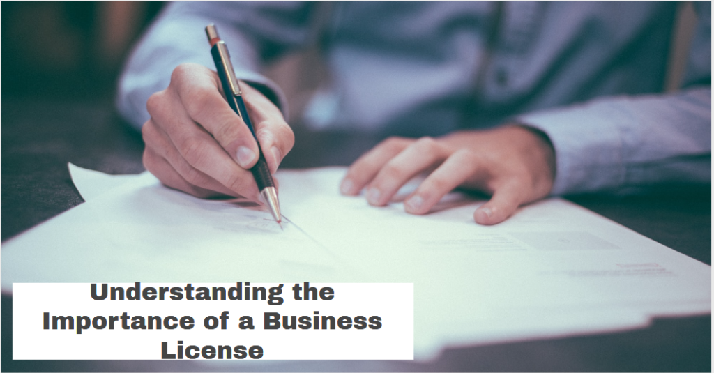 Understanding the Importance of a Business License