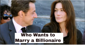 Who Wants to Marry a Billionaire