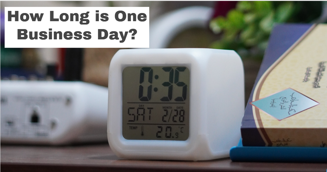 How Long is One Business Day?